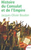 Histoire du Consulat et de l'Empire, 1799-1815