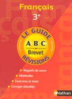 Français 3e. Le guide révisions