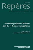 Repères, n°47/2013, Premières pratiques d'écriture : état de recherches francophones