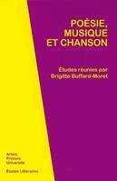 Poésie, musique et chanson, actes des journées d'étude organisées à l'Université d'Artois les 21 et 30 mars 2006