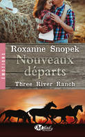 Three River Ranch, T2 : Nouveaux départs, Three River Ranch, T2