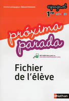 Proxima Parada/Espagnol 1e 2015 Fichier élève