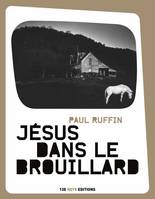 Jésus dans le brouillard, nouvelles