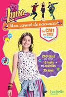 Mon carnet de vacances Soy Luna du CM1 au CM2