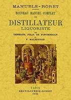 Nouveau manuel complet du distillateur liquoriste