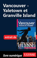 Vancouver : Yaletown et Granville Island