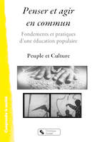 Penser et agir en commun, Fondements et pratiques d'une éducation populaire