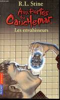 Aux portes du cauchemar, 12, Les envahisseurs