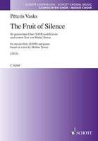 The Fruit of Silence, for mixed choir and piano. mixed choir and piano. Partition de chœur.
