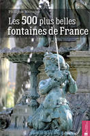 Les 500 plus belles fontaines de France