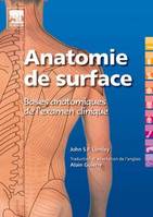 Anatomie de surface. Bases anatomiques de l'examen clinique, bases anatomiques de l'examen clinique