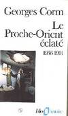 Le Proche-Orient éclaté, (1956-1991)