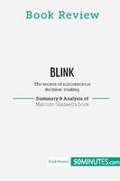 Book Review: Blink by Malcolm Gladwell, The secrets of subconscious decision-making