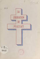 La libération de Pfastatt, telle que je l'ai vue..., Texte en langue allemande