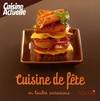 CUISINE ACTUELLE : CUISINE DE FETE EN TOUTES OCCASIONS