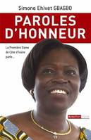 Paroles d'honneur / la première dame de Côte d'Ivoire parle, un devoir de parole !