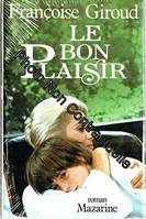 Le Bon plaisir (Bibliothèque Hachette)