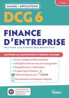 DCG 6 - Finance d'entreprise : Manuel et Applications, Maîtriser les compétences et réussir l'examen
