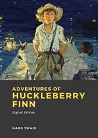 Adventures of Huckleberry Finn, (Tom Sawyer’s Comrade)