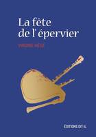 Partage, La fête de l'épervier