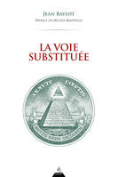 La Voie substituée