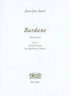 Bardane, divertimento