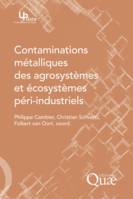 Contaminations métalliques des agrosystèmes et écosystèmes péri-industriels