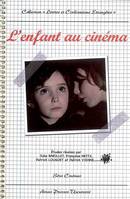 L'Enfant au cinéma, [colloque, Arras, Université d'Artois, 9-10 novembre 2006]