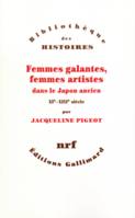 Femmes galantes, femmes artistes dans le Japon ancien, (XIe - XIIIe siècle)