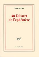 Au Cabaret de l'éphémère, Poèmes et chansons parlées