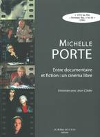 Michelle Porte (+Dvd), Entre Documentaire et Fiction:Une Cinéma