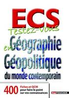 ECS Testez-vous en Géographie Géopolitique du monde contemporain, ECS