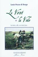 Le Vent et la voile, La terre, elle, ne ment pas…