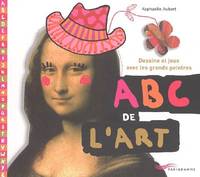 L'ABC de l'art dessine et joue avec les grands peintres