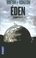 1, Complex - numéro 1 Eden