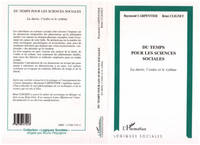 Du Temps pour les Sciences Sociales, la durée, l'ordre et le rythme