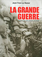 La grande guerre à travers la carte postale ancienne