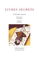 Livres secrets - 18 écrivains racontent