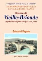 Histoire de Vieil-Brioude, depuis les origines jusqu'à nos jours