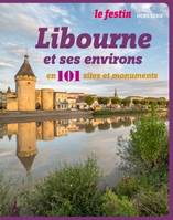 Libourne et ses alentours en 101 sites et symboles