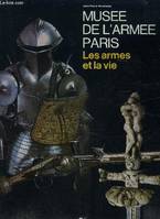 Les Armes et la vie