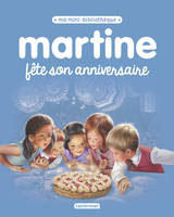 Ma mini-bibliothèque, Martine fête son anniversaire