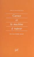 Carnot et la machine à vapeur