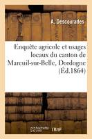 Enquête agricole et usages locaux du canton de Mareuil-sur-Belle, Dordogne