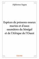 Espèces de poissons osseux marins et d’eaux saumâtres du sénégal et de l’afrique de l’ouest