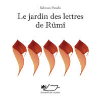 Le jardin des lettres de Rûmî