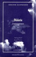 Malaria, le fond de l'air est mauvais