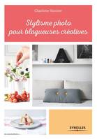 Stylisme photo pour blogueuses créatives