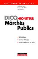 Dico Moniteur des marchés publics, Définitions - Textes officiels - Jurisprudences et avis