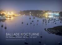 Ballade nocturne, De Nantes à Brest, de port en port